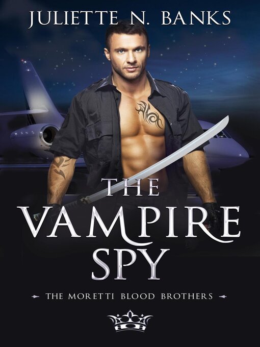 Title details for The Vampire Spy by Juliette N Banks - Available